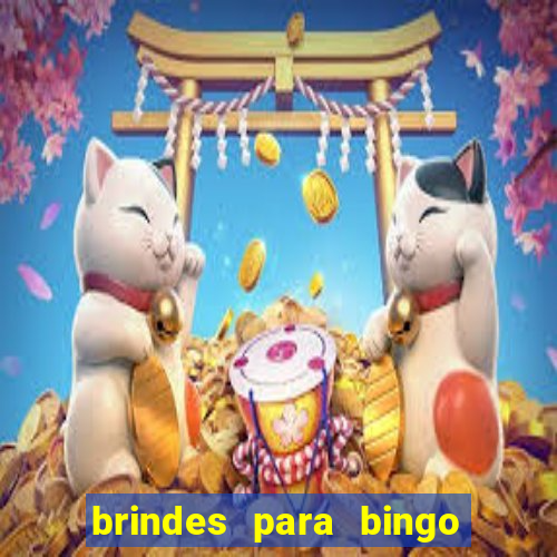 brindes para bingo de empresa